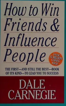 How to Win Friends and Influence People