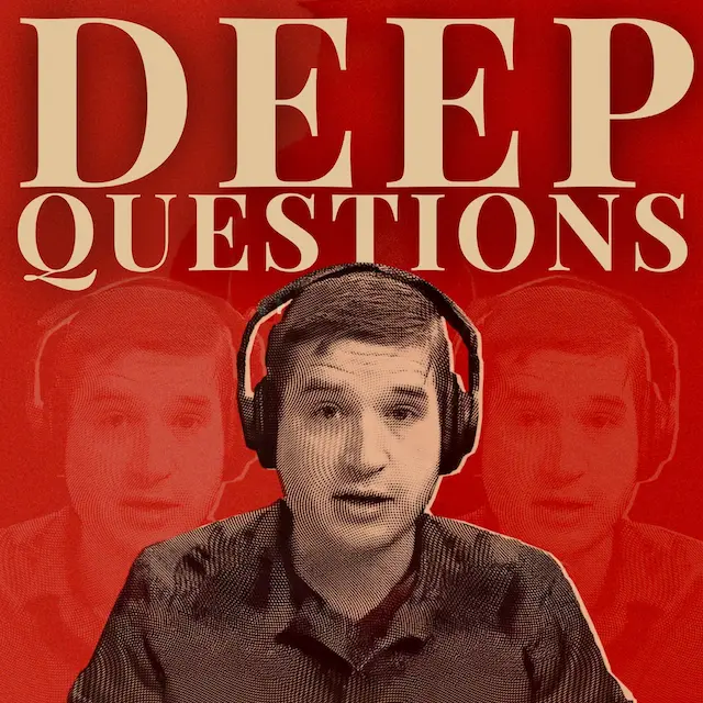 Deep Questions