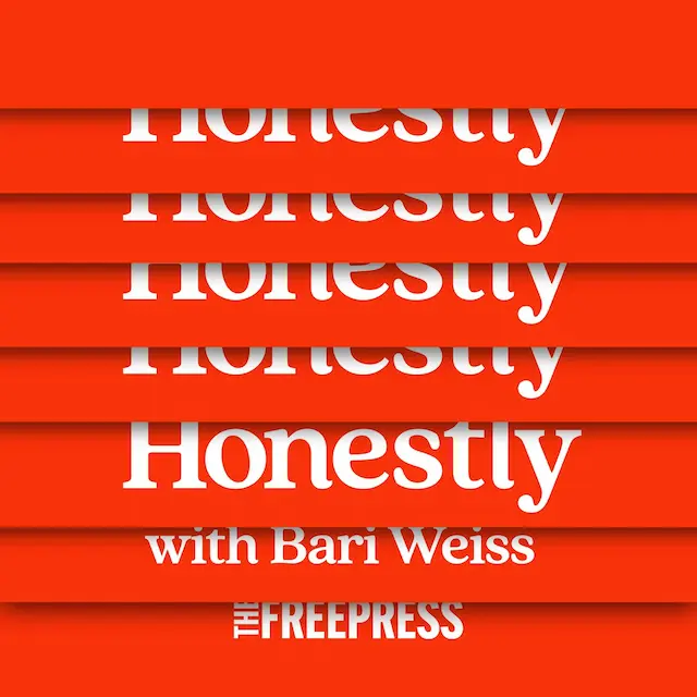 Honesty with Bari Weiss