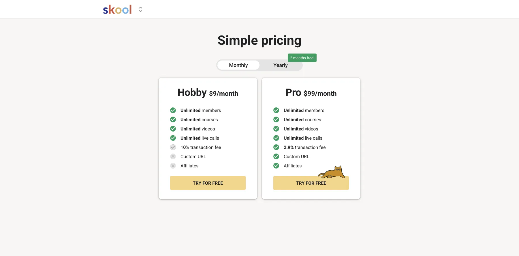 Skool's pricing: Hobby at $9 a month and Pro at $99 a month