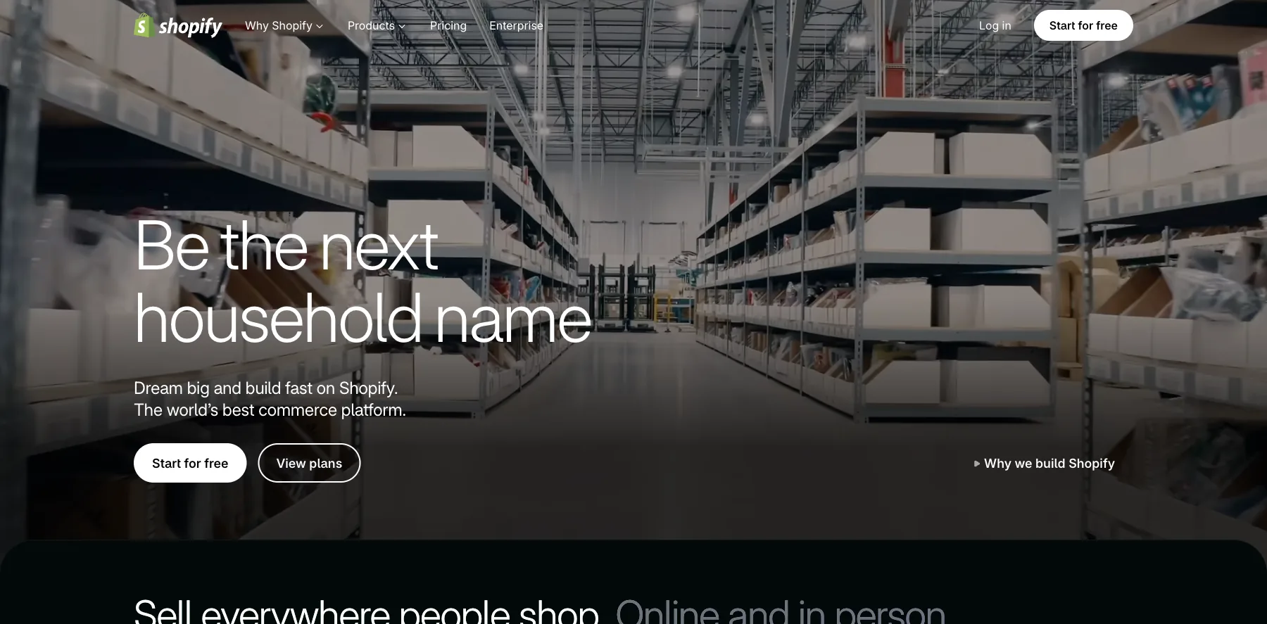 Shopify's home page: be the next household name